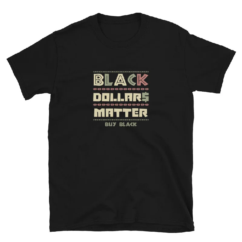 Men's short-sleeve cool sleek silver tee-Black Dollars Matter T-Shirt