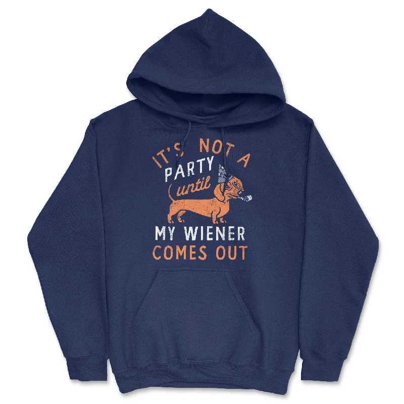 Men's hoodie for lean back-Its Not A Party Until My Wiener Comes Out Hoodie