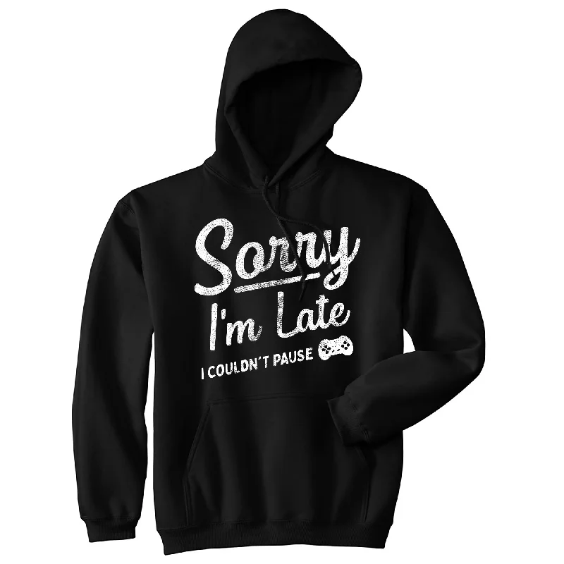 Men's hoodie with falcon stripe-Sorry Im Late I Couldnt Pause Hoodie